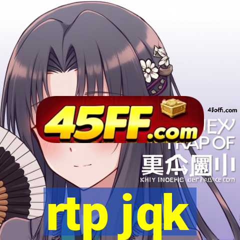 rtp jqk